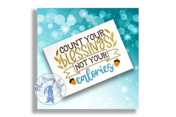 Count Your Blessings Not Your Calories Review